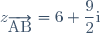 z_{\overrightarrow{\text{AB}}} = 6 + \dfrac{9}{2}\text{i}
